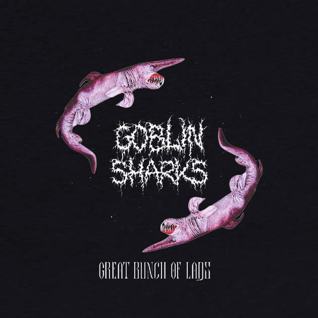 Goblin Sharks by Jack of All Graves